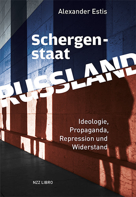 Schergenstaat Russland (Alexander Estis)