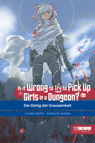 Is it wrong to try to pick up Girls in a Dungeon? Light Novel 10 (Fujino Omori)