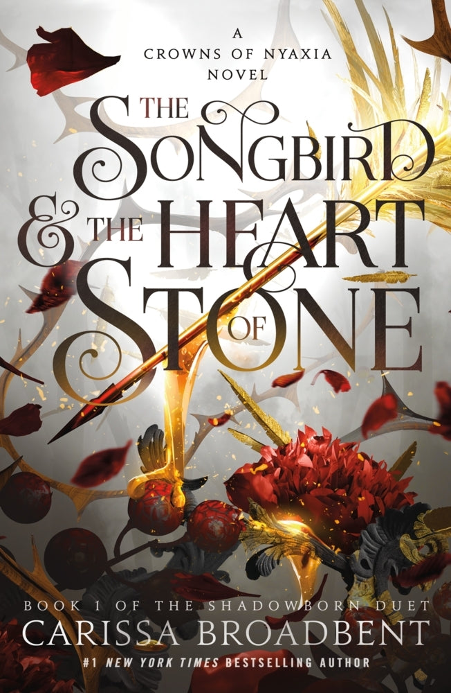 The Songbird & the Heart of Stone (Carissa Broadbent)