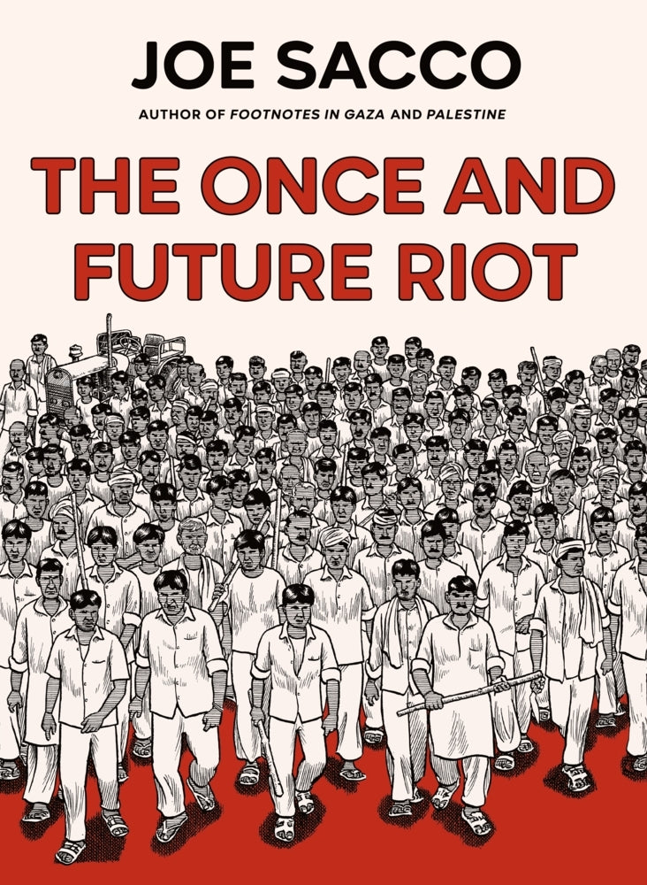 The Once and Future Riot (Joe Sacco)