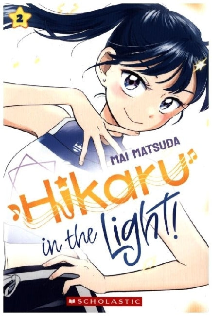 Hikaru in the Light! (Volume 2) (Mai Matsuda)