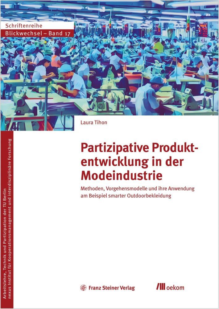 Partizipative Produktentwicklung in der Modeindustrie (Laura Tihon)