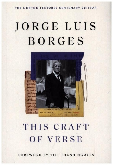 This Craft of Verse (Jorge Luis Borges)