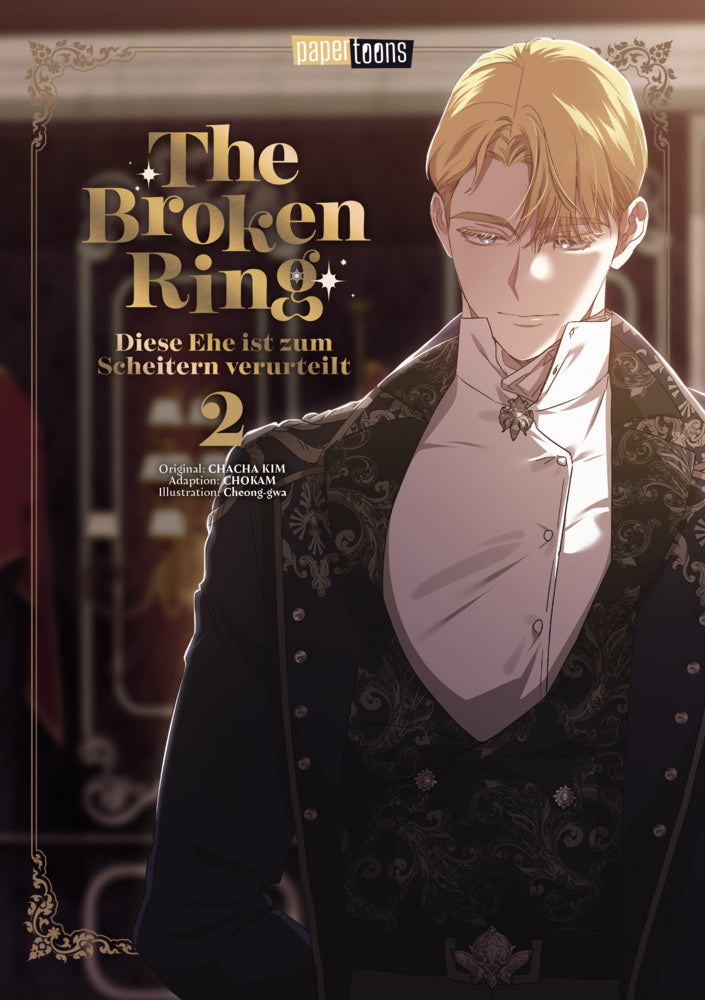 The Broken Ring - Diese Ehe ist zum Scheitern verurteilt 02 (Chokam Chacha Kim)