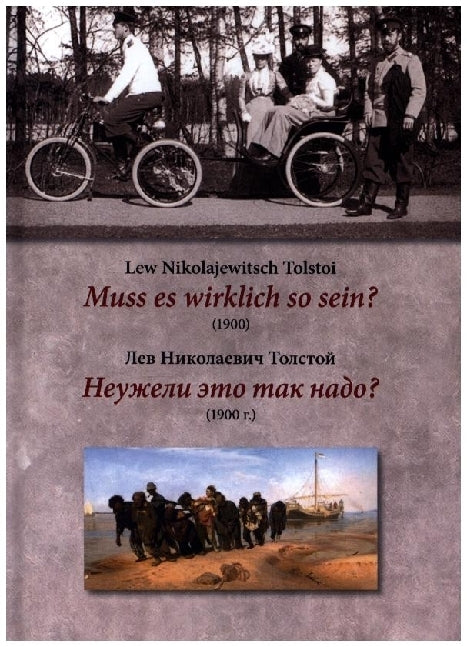 Muss es wirklich so sein? (Lew Tolstoi)