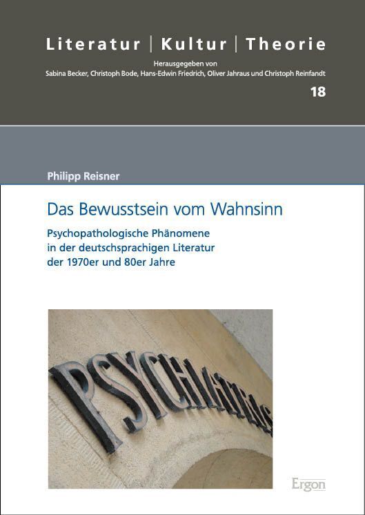 Das Bewusstsein vom Wahnsinn (Philipp Reisner)