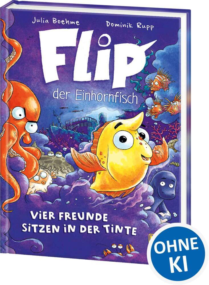 Flip, der Einhornfisch (Band 2) - Vier Freunde sitzen in der Tinte (Julia Boehme)