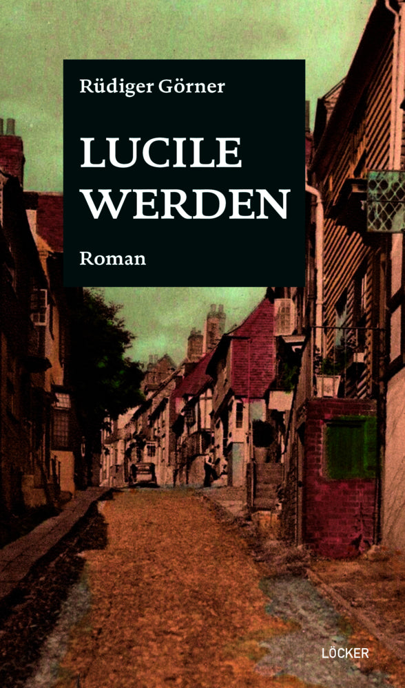 Lucile werden (Rüdiger Görner)