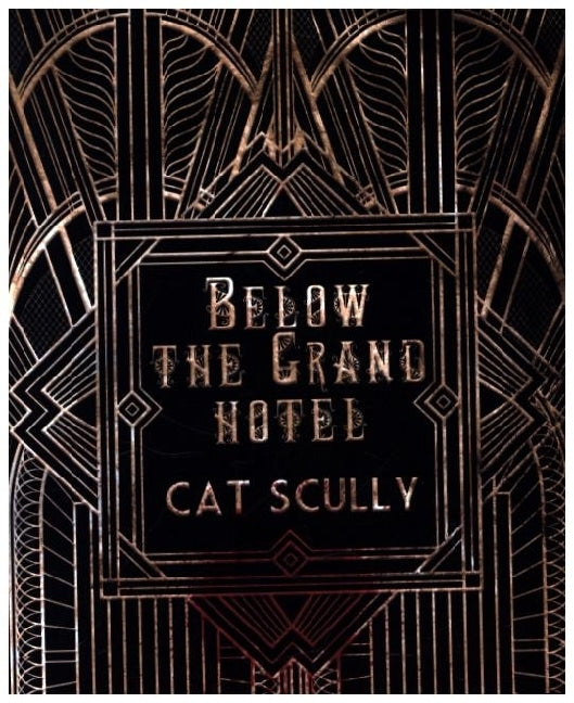 Below the Grand Hotel (Cat Scully)