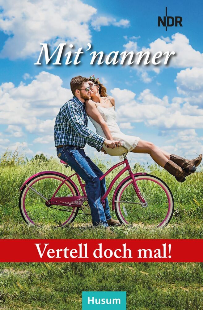 Vertell doch mal: Mit'nanner (Norddeutscher Rundfunk - Landesfunkhaus Schleswig-Holstein)