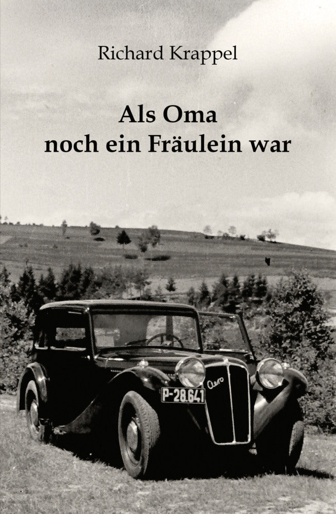 Als Oma noch ein Fräulein war (Richard Krappel)