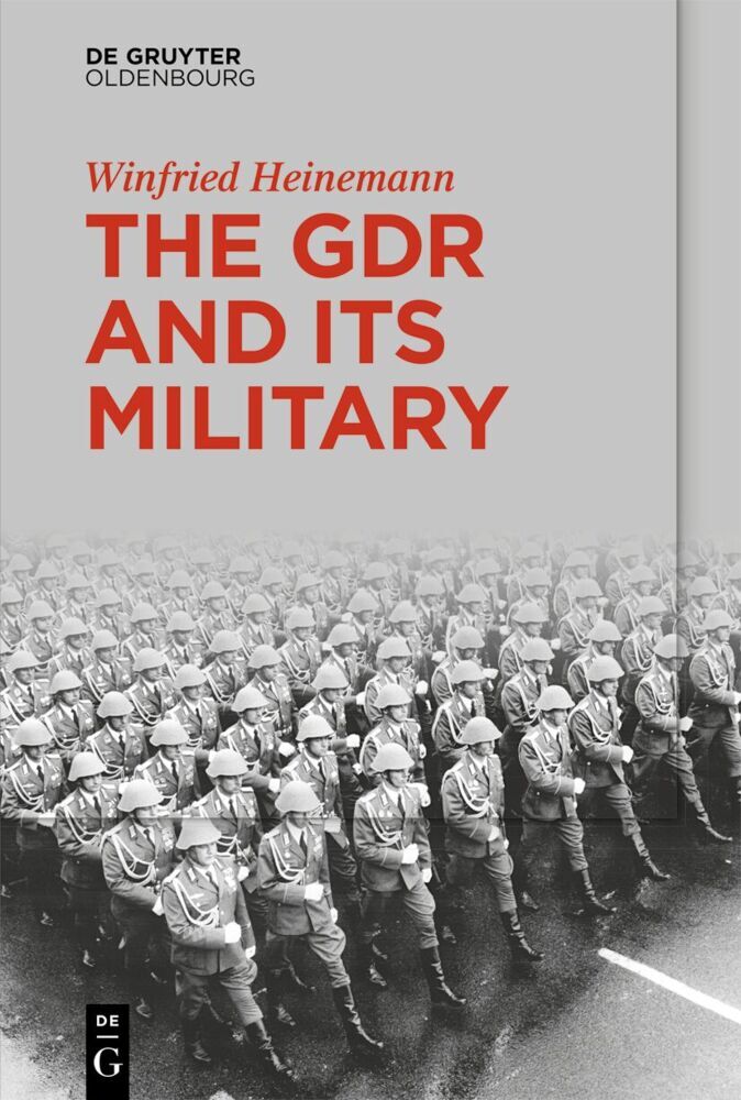 The GDR and Its Military (Winfried Heinemann)