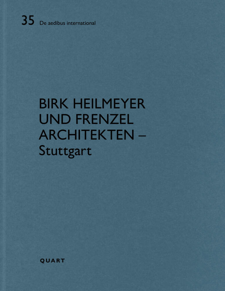 Birk Heilmeyer und Frenzel Architekten - Stuttgart (Heinz Wirz)