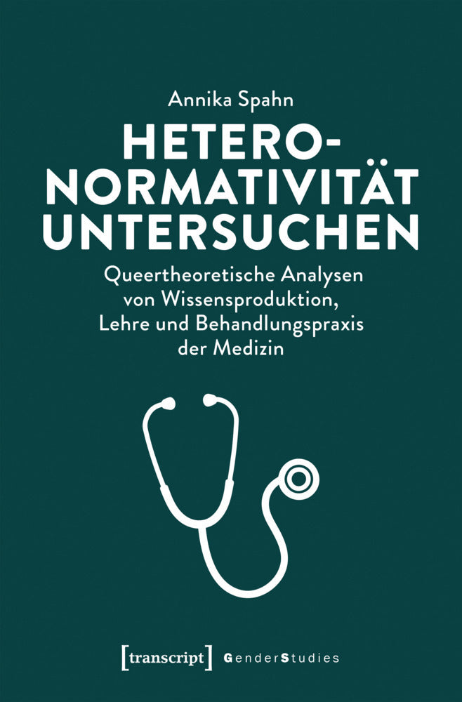 Heteronormativität untersuchen (Annika Spahn)