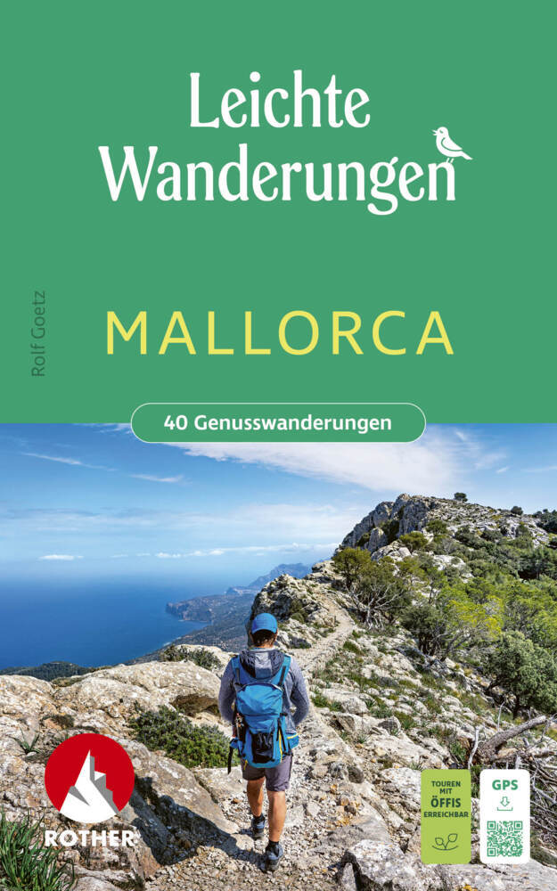ROTHER Wanderbuch Leichte Wanderungen Mallorca. 40 Genusswanderungen (Rolf Goetz)
