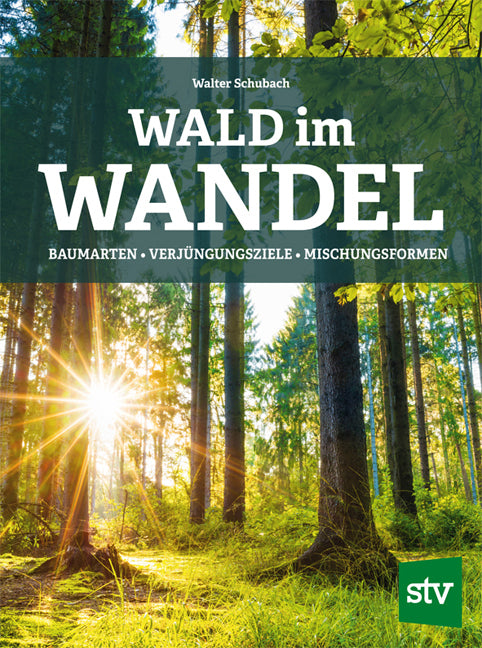 Wald im Wandel (Walter Schubach)