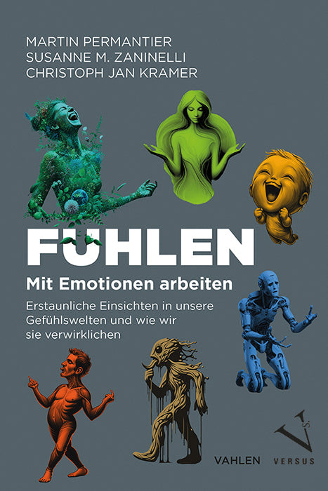 Fühlen - Mit Emotionen arbeiten (Martin Permantier)
