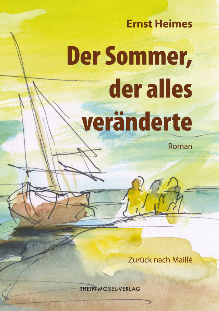 Der Sommer, der alles veränderte (Ernst Heimes)