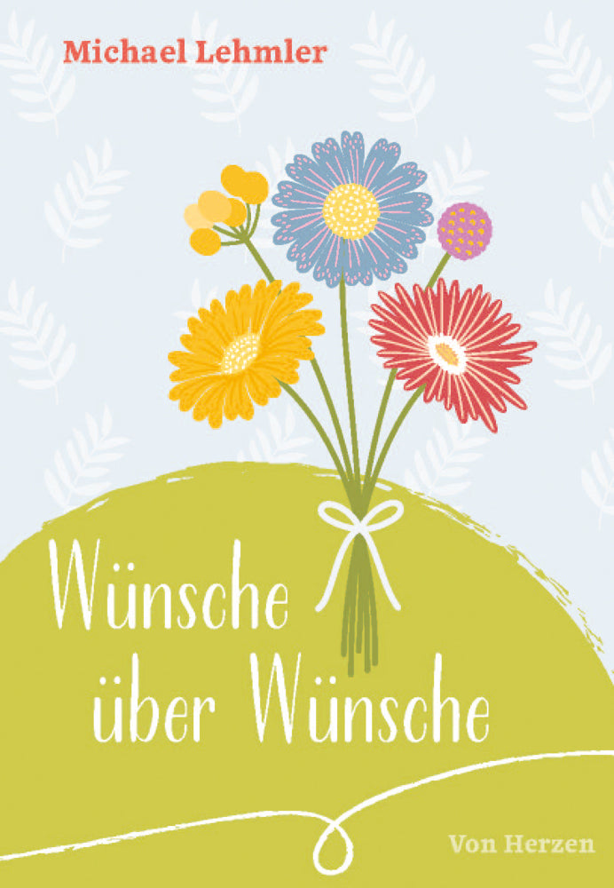 Wünsche über Wünsche (Michael Lehmler)