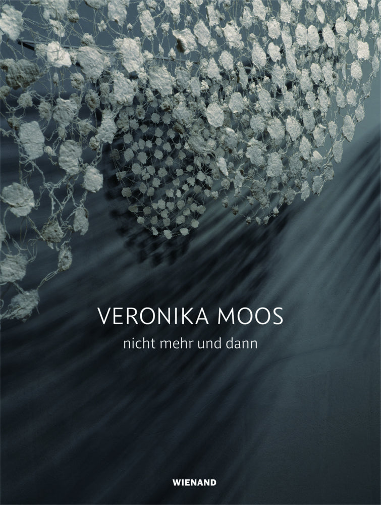 Veronika Moos. nicht mehr und dann (Maike Sturm)