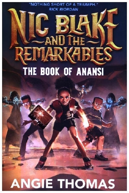 Nic Blake and the Remarkables: The Book of Anansi (Angie Thomas)