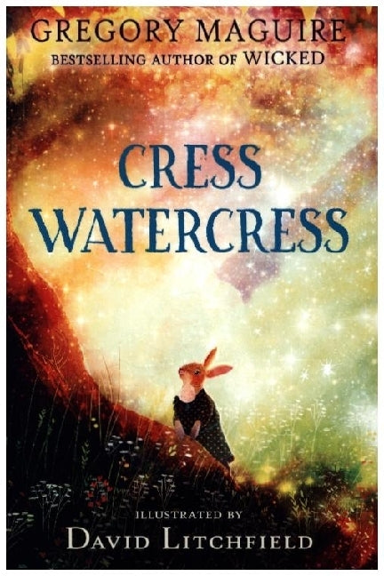 Cress Watercress (Gregory Maguire)