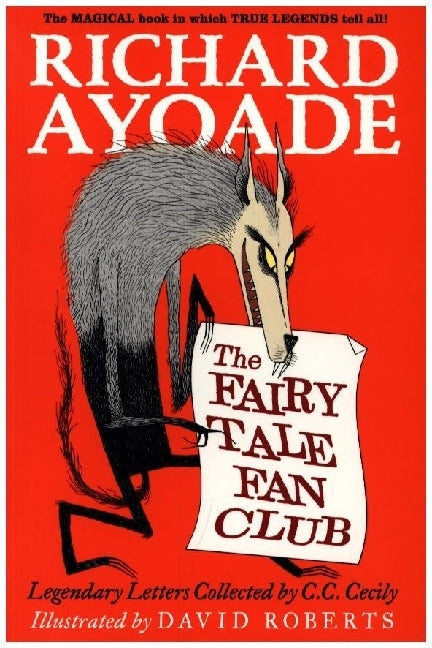 The Fairy Tale Fan Club: Legendary Letters Collected by C.C. Cecily (Richard Ayoade)