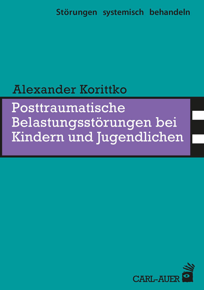 Posttraumatische Belastungsstörungen bei Kindern und Jugendlichen (Alexander Korittko)