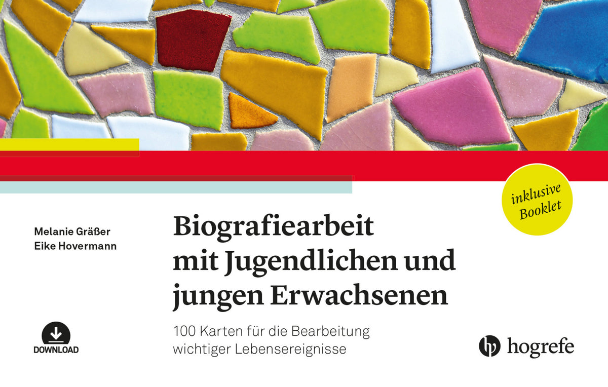 Biografiearbeit mit Jugendlichen und jungen Erwachsenen (Melanie Gräßer)