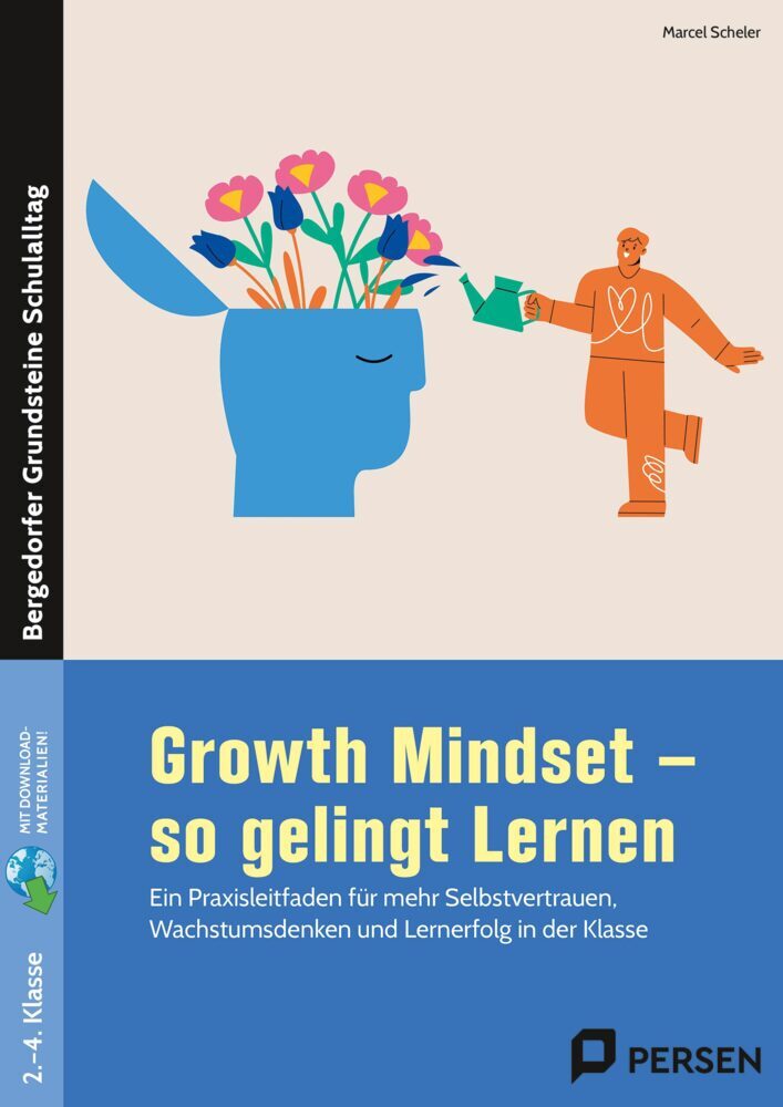Growth Mindset - So gelingt Lernen - Grundschule (Marcel Scheler)