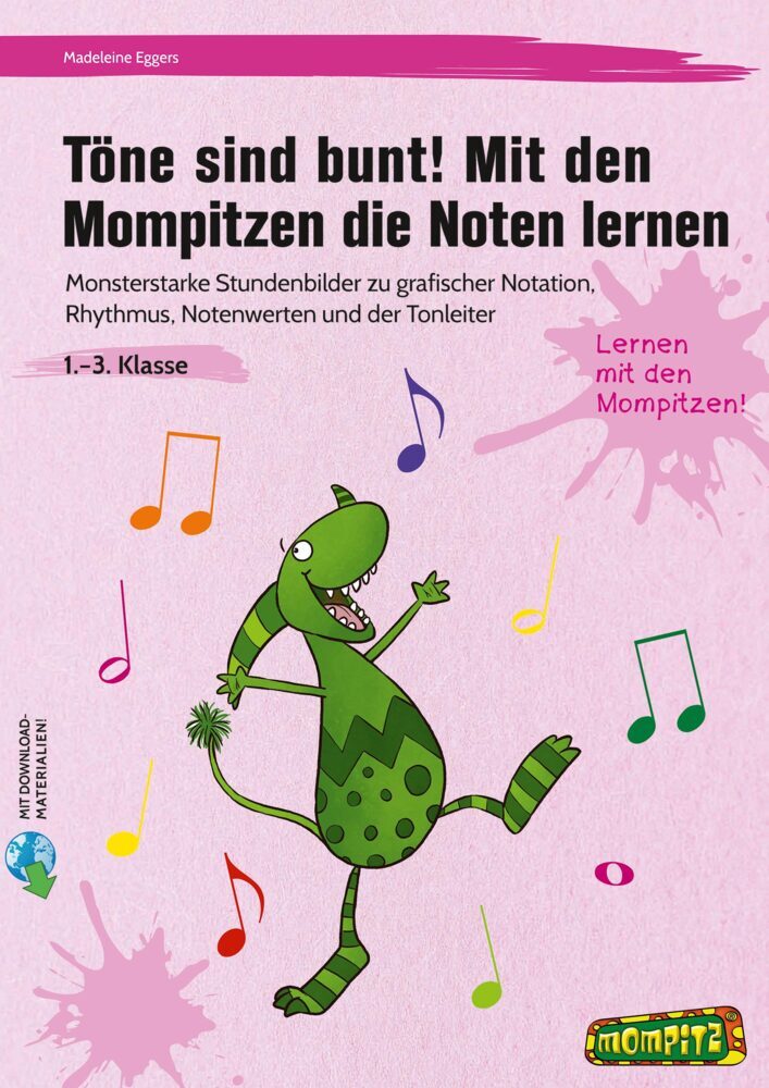 Töne sind bunt! Mit den Mompitzen die Noten lernen (Madeleine Eggers)