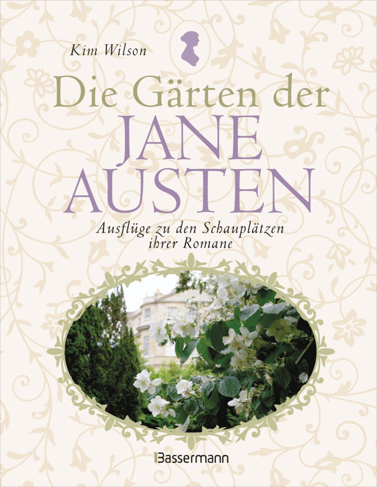 Die Gärten der Jane Austen (Kim Wilson)