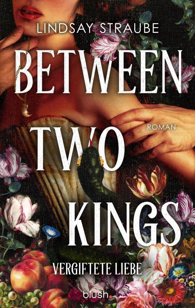 Between Two Kings - Vergiftete Liebe (Lindsay Straube)