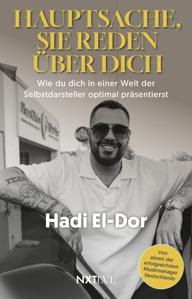 Hauptsache, sie reden über dich (Hadi El-Dor)