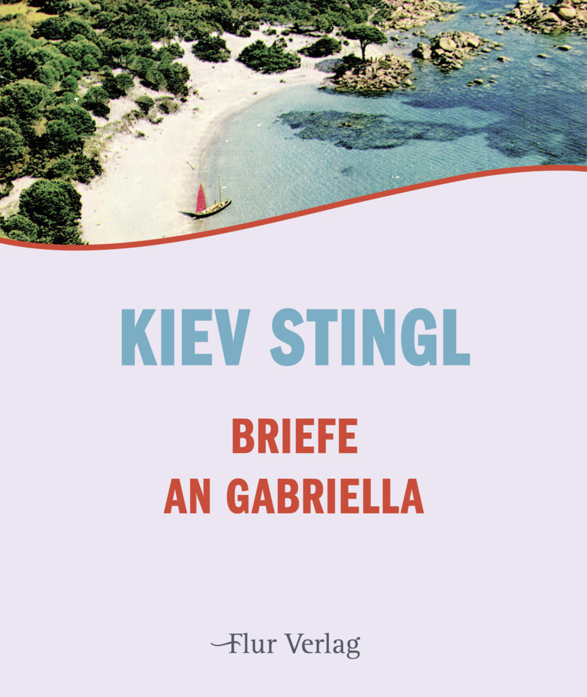 Briefe an Gabriella (Kiev Stingl)