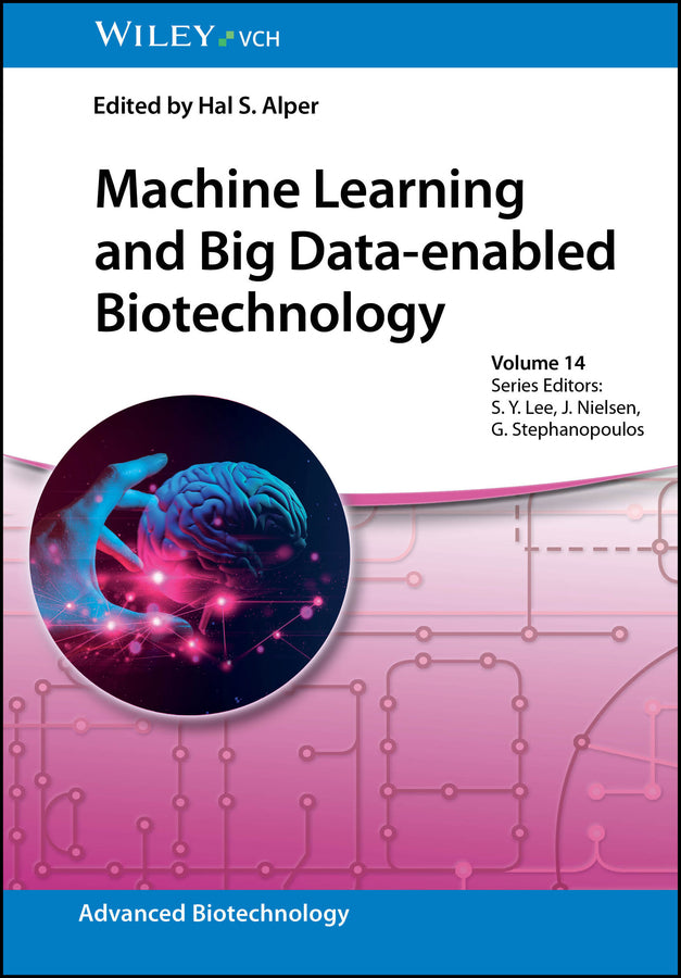 Machine Learning and Big Data-enabled Biotechnology (Hal S. Alper)