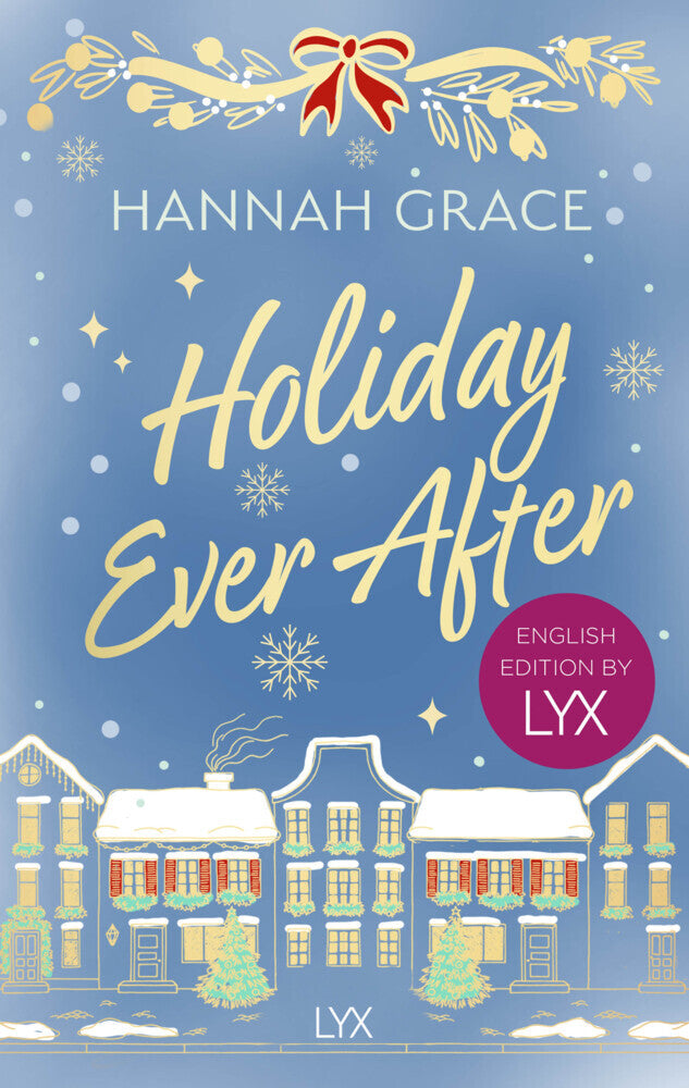 Holiday Ever After: English Edition by LYX (Hannah Grace)