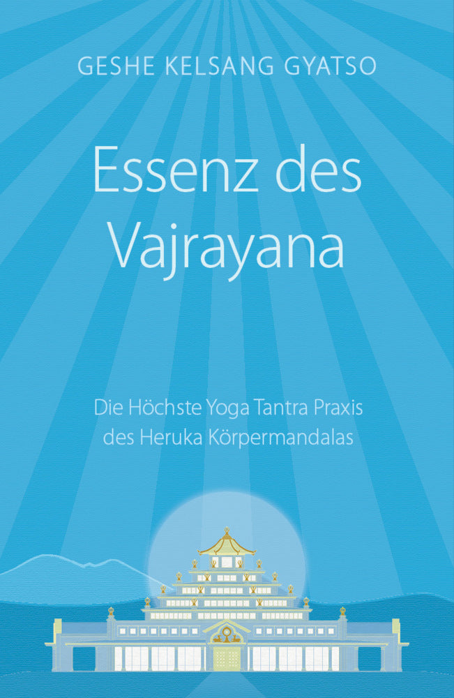 Essenz des Vajrayana (Gyatso Geshe Kelsang)