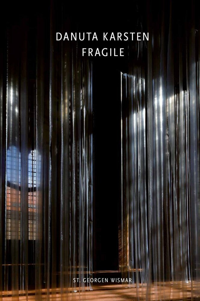 Danuta Karsten: Fragile (Ferdinand Ullrich)