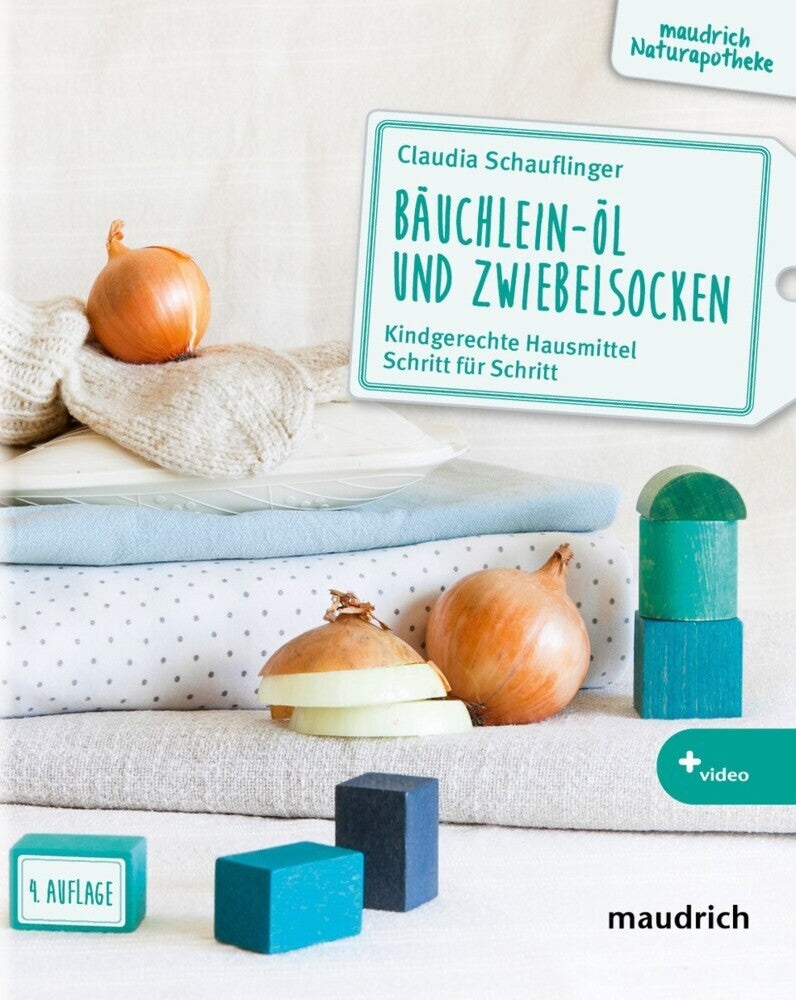 Bäuchlein-Öl und Zwiebelsocken (Claudia Schauflinger)