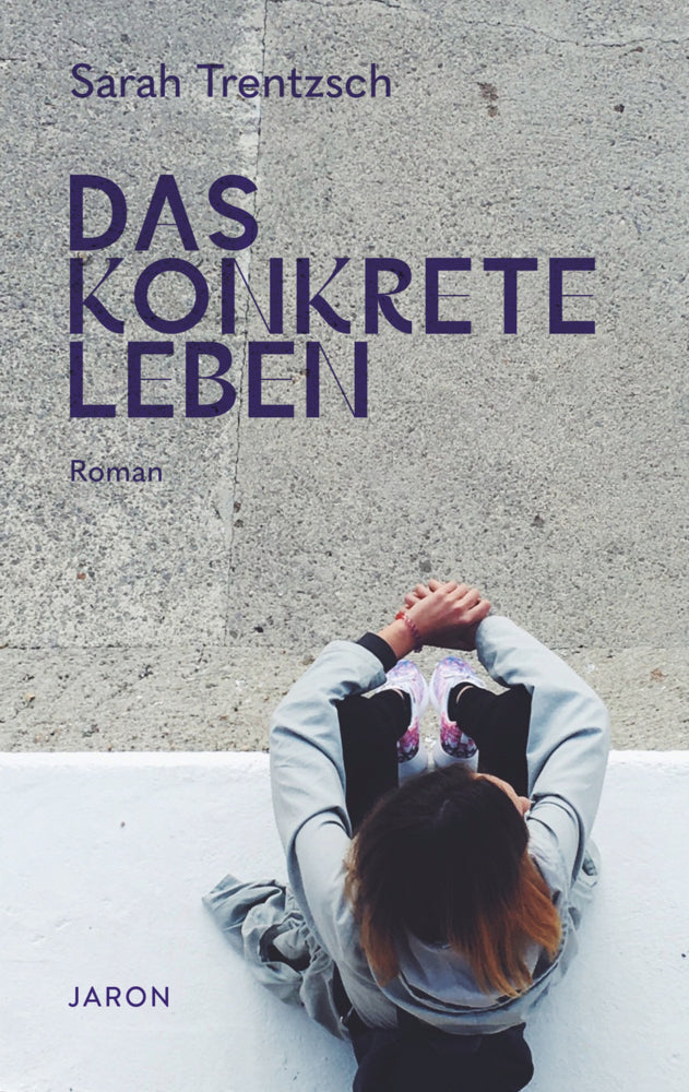 Das konkrete Leben (Sarah Trentzsch)