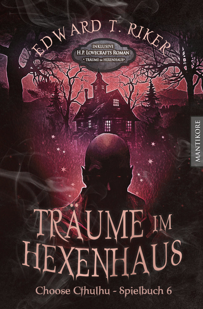 Choose Cthulhu 6 - Träume im Hexenhaus (Edward T. Riker)