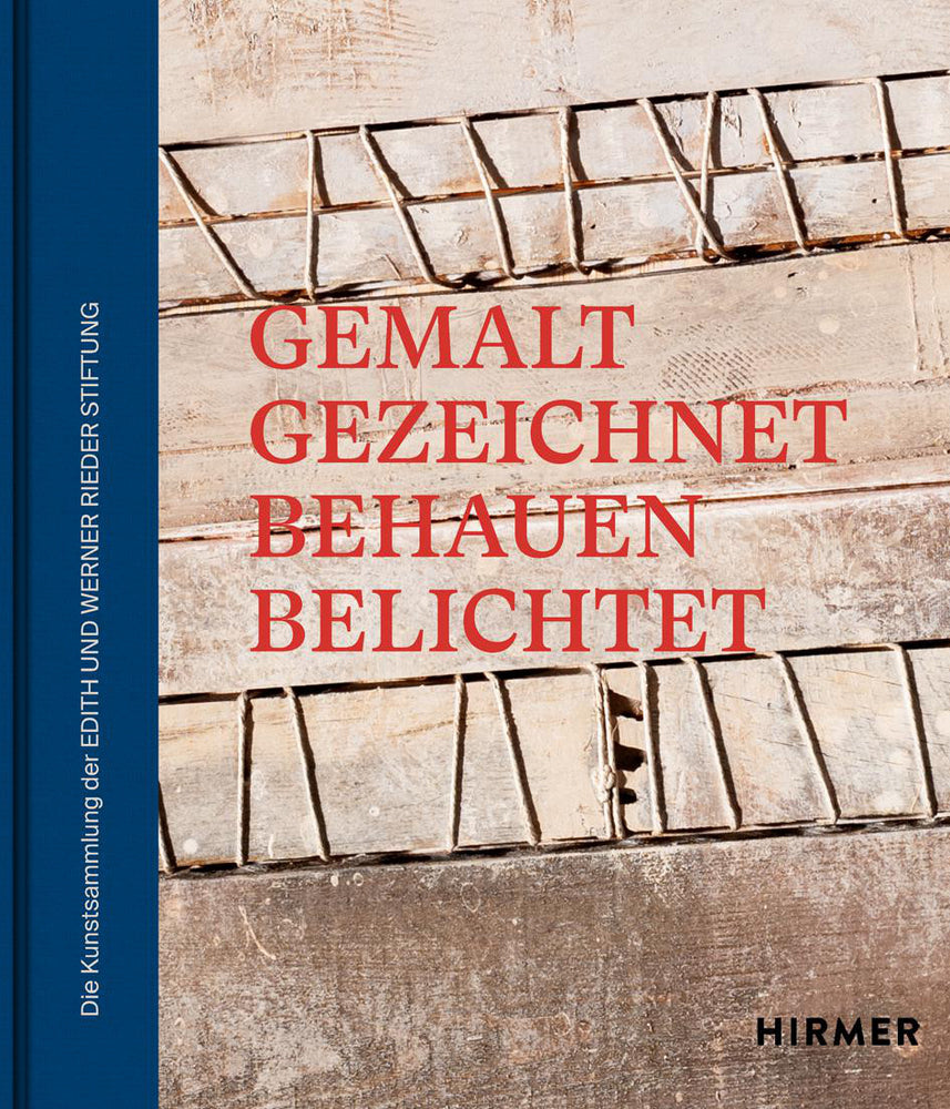 Die Kunstsammlung der Edith und Werner Rieder Stiftung (Edith Und Werner Rieder Stiftung)