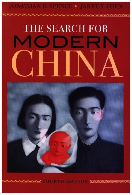 The Search for Modern China (Jonathan D. Spence)