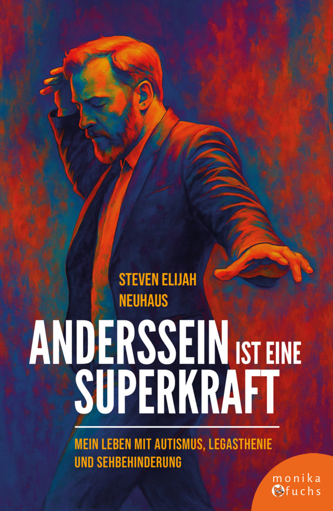 Anderssein ist eine Superkraft (Steven Elijah Neuhaus)