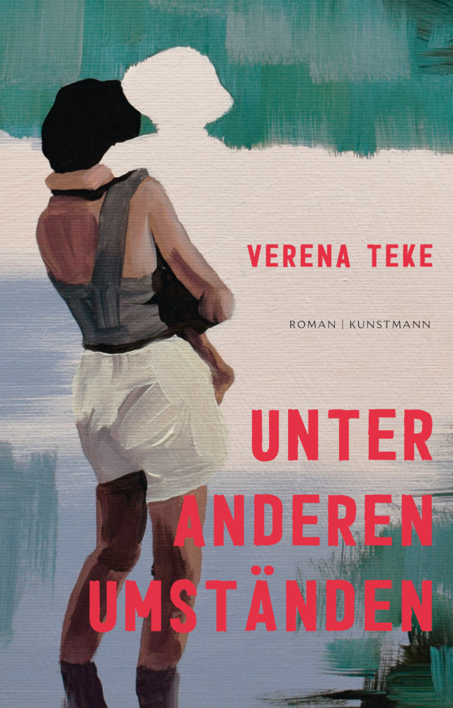 Unter anderen Umständen (Verena Teke)