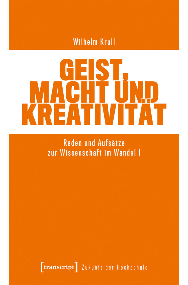 Geist, Macht und Kreativität (Wilhelm Krull)