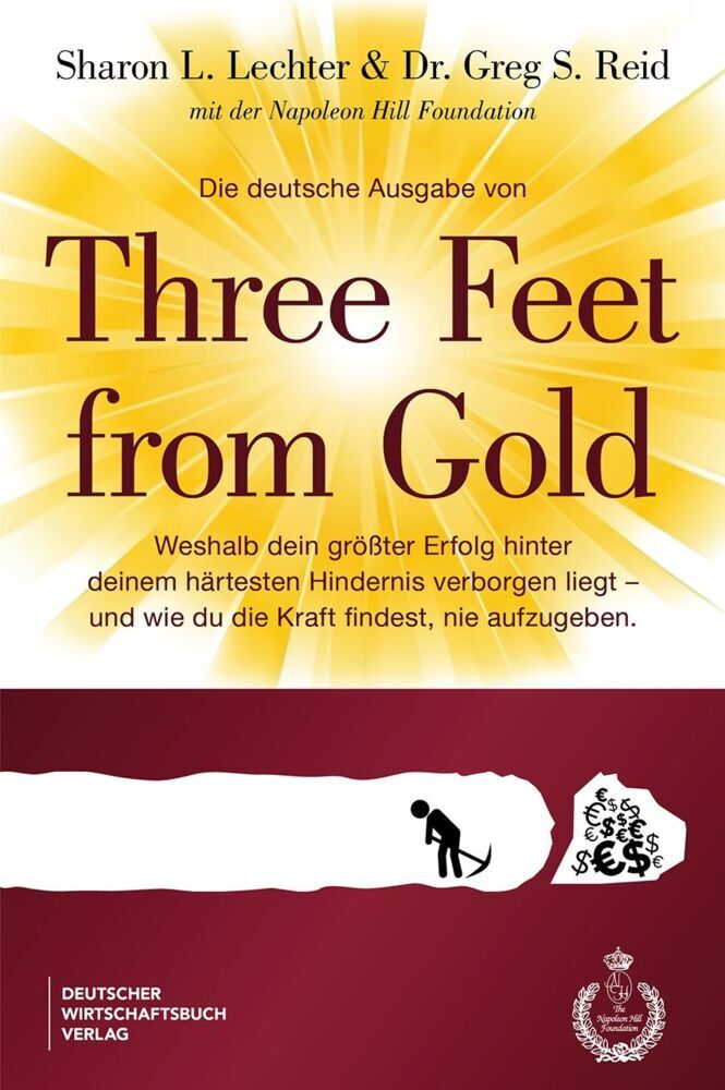Die deutsche Ausgabe von Three Feet From Gold (Sharon L. Lechter)