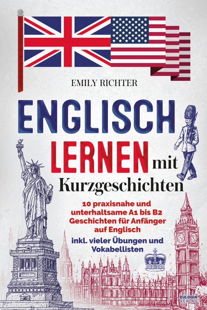 Englisch lernen mit Kurzgeschichten (Emily Richter)