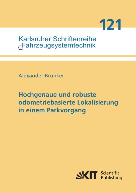 Hochgenaue und robuste odometriebasierte Lokalisierung in einem Parkvorgang (Alexander Brunker)
